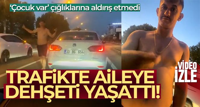 Trafikteki aileye dehşeti yaşattı
