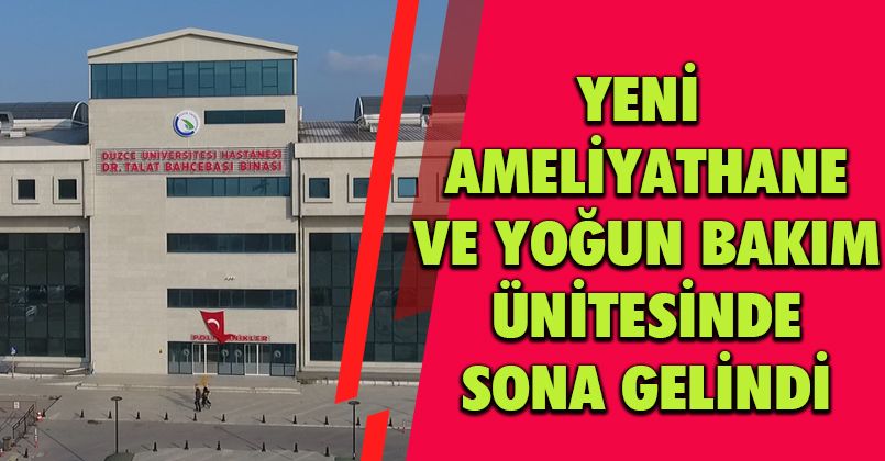 Yeni Ameliyathane ve Yoğun Bakım Ünitesinde Sona Gelindi