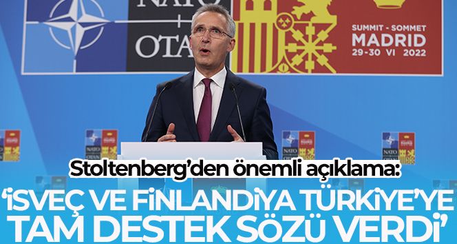 Stoltenberg: “İsveç ve Finlandiya terörle mücadelede Türkiye'ye tam destek sözü verdi”