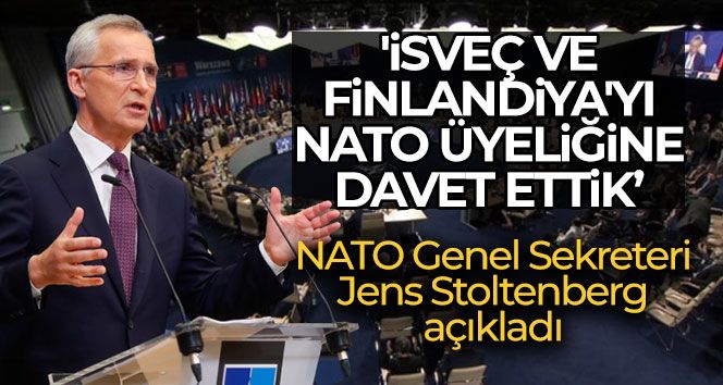 NATO'dan İsveç ve Finlandiya'ya üyelik daveti