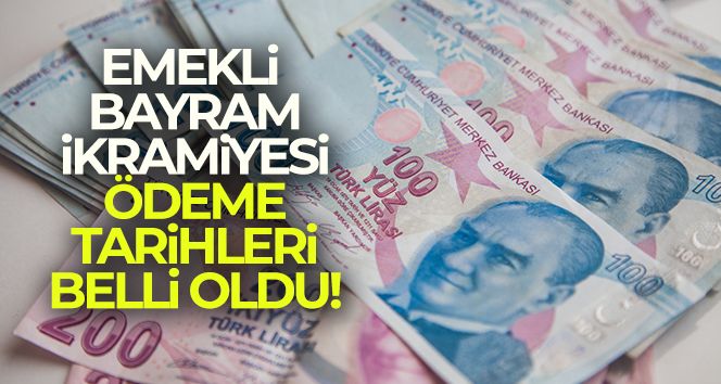 Emekli bayram ikramiyesi ödeme tarihi belli oldu!