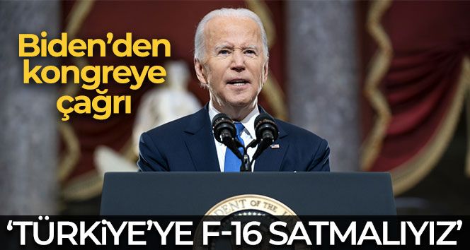 Biden: 'Türkiye'ye F-16 satışı yapmalıyız'