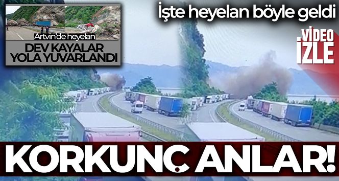 Artvin'in Kemalpaşa ilçesinde heyelan böyle geldi