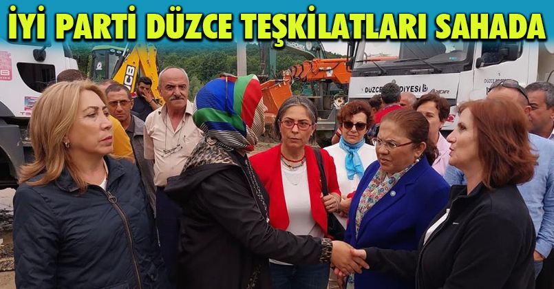 İYİ Parti Düzce Teşkilatları sel ile alakalı çalışmalarına devam ediyor 