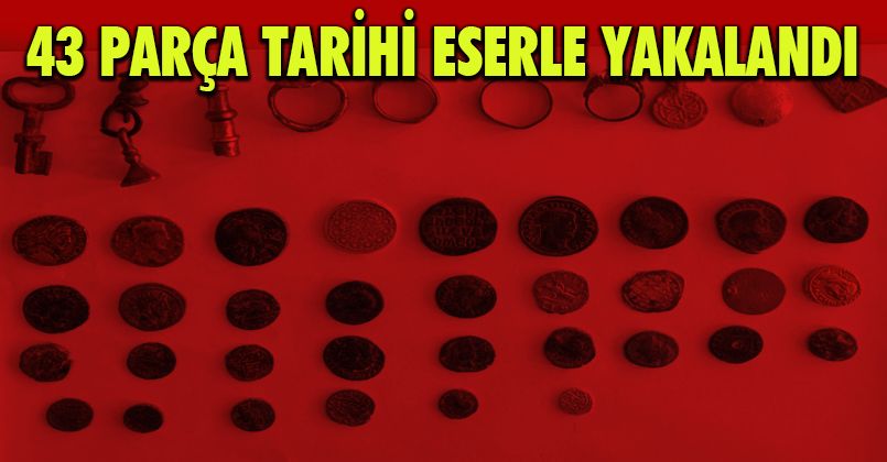 43 parça tarihi eserle yakalandı