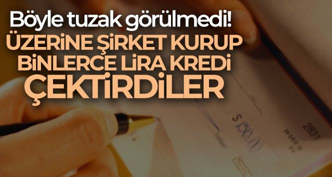 Temizlikçi kızın üzerine şirket kurup 150 bin lira kredi çektirdiler