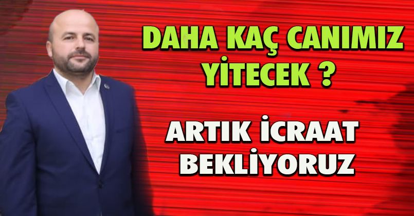 Daha Kaç Canımız Yitecek ?