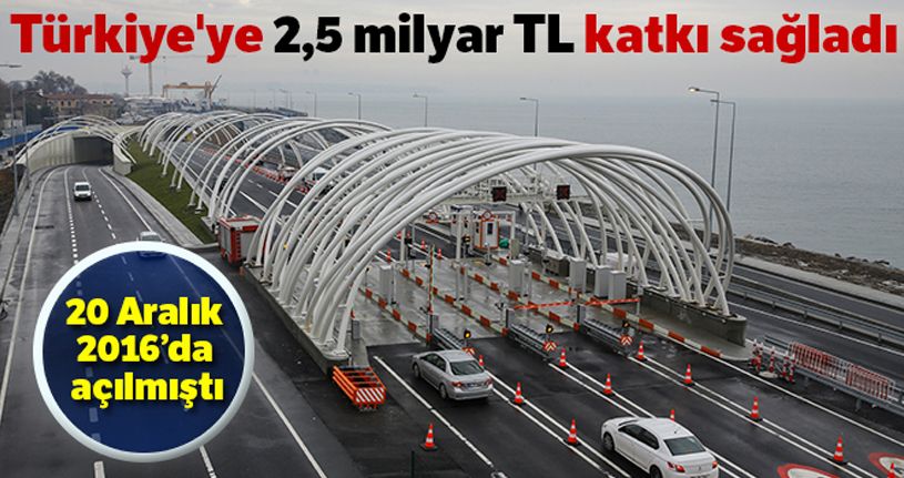 Bakan açıkladı! 'Avrasya Tüneli Türkiye'ye 2,5 milyar TL katkı sağladı'