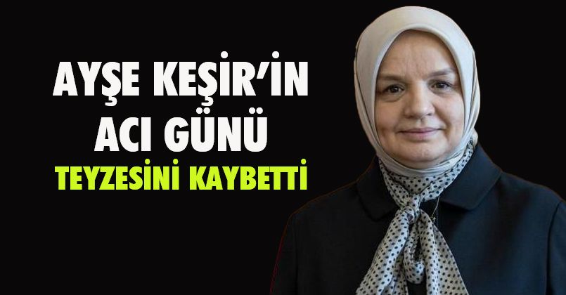 Ayşe Keşir'in Acı Günü