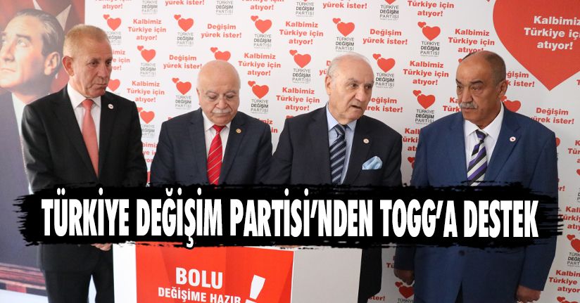 Türkiye Değişim Partisi’nden TOGG’a destek