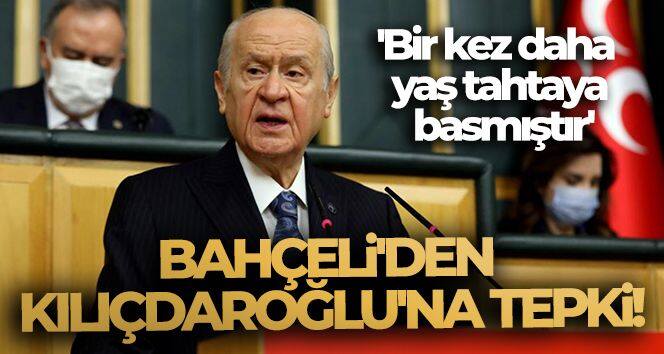 Bahçeli'den Kılıçdaroğlu'na tepki! 'Bir kez daha yaş tahtaya basmıştır'