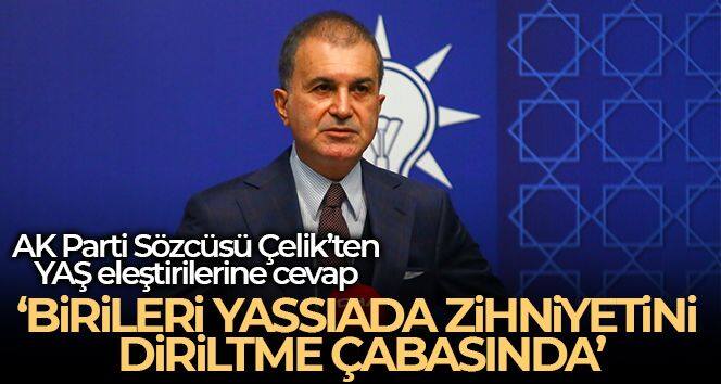 AK Parti Sözcüsü Çelik: “Birileri Yassıada zihniyetini diriltme çabasında”