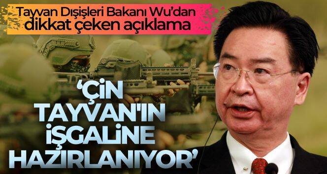 Tayvan Dışişleri Bakanı Wu: 'Çin'in Tayvan'a savaş açabileceğinden endişeliyim'