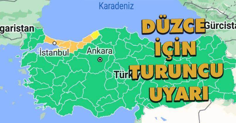 Meteoroloji'den Düzce İçin Turuncu Uyarı