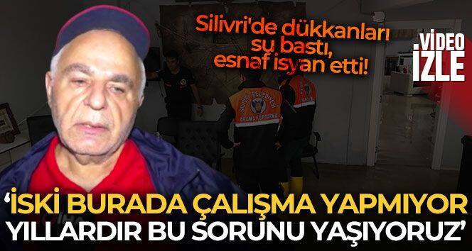 Silivri'de dükkanları su bastı