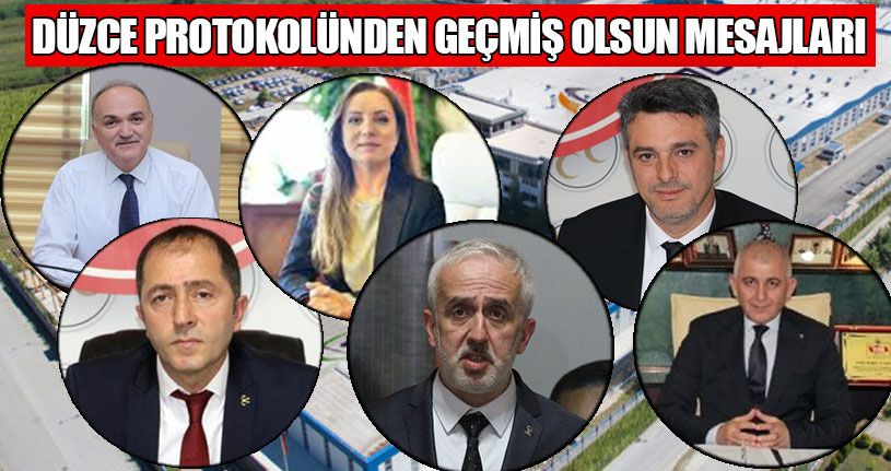 Düzcemize Geçmiş Olsun