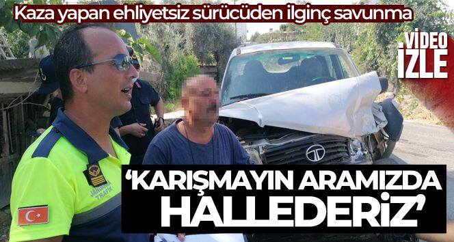 Kaza yapan sürücünün yıllardır ehliyetsiz araç kullandığı ortaya çıktı