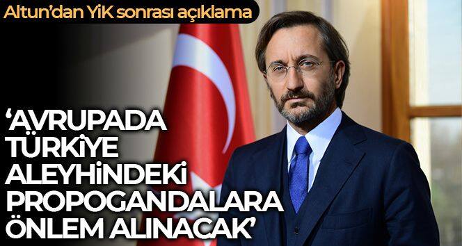 İletişim Başkanı Fahrettin Altun'dan YİK sonrası açıklama