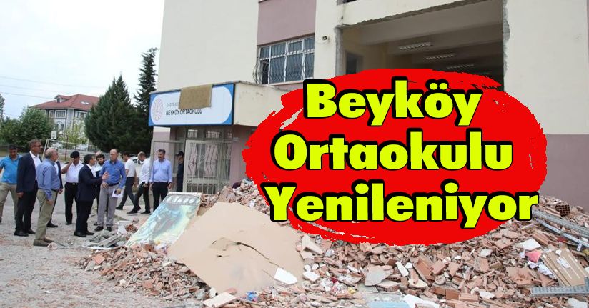 Beyköy Ortaokulu Yenileniyor