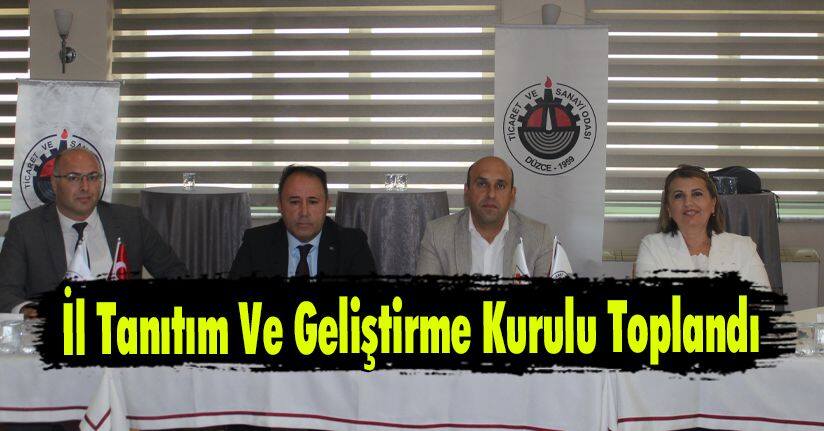 İl Tanıtım Ve Geliştirme Kurulu Toplandı