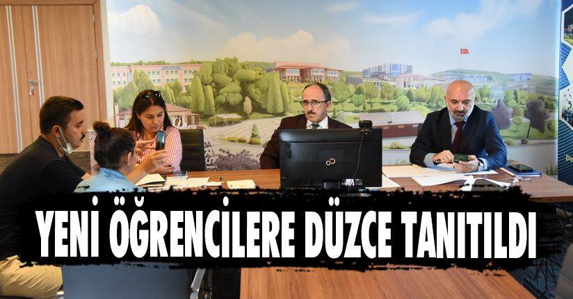 Yeni Öğrencilere Düzce Tanıtıldı