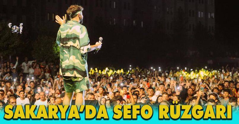 Sakarya’da Sefo rüzgarı: 50 bini aşkın kişi meydana akın etti