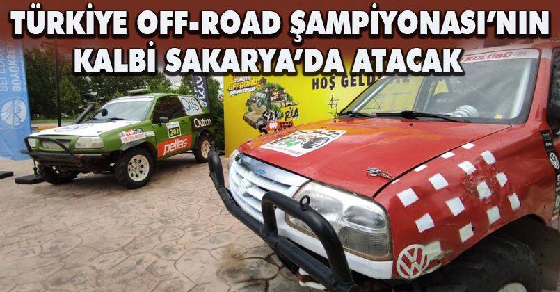Türkiye Off-Road Şampiyonası’nın kalbi Sakarya’da atacak