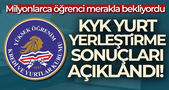 KYK yurt başvuru sonuçları açıklandı!