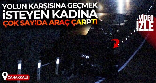 Yolun karşısına geçmek isteyen kadına çok sayıda araç çarptı: 1 ölü