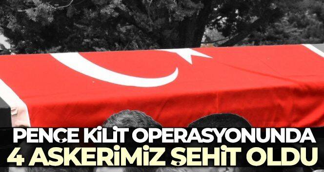 MSB: 'Pençe-Kilit operasyonu bölgesinde 4 askerimiz şehit oldu'