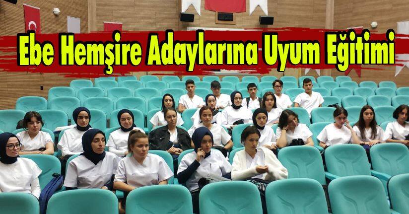 Ebe Hemşire Adaylarına Uyum Eğitimi