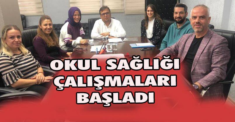 Okul sağlığı çalışmaları başladı