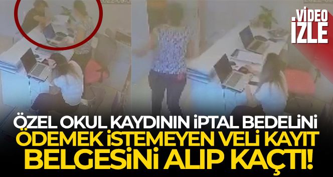 Kadıköy'de, özel okul kaydının iptal bedelini ödemek istemeyen veli, kayıt belgesini alıp kaçtı