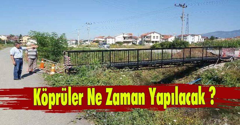 Selde Yıkılan Köprüler Ne Zaman Yapılacak