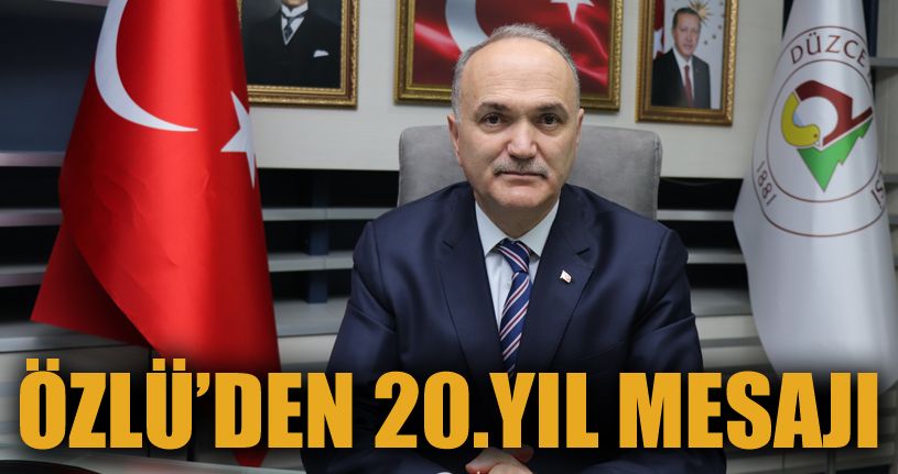 Başkan Faruk Özlü, “Düzce küllerinden yeniden doğdu”