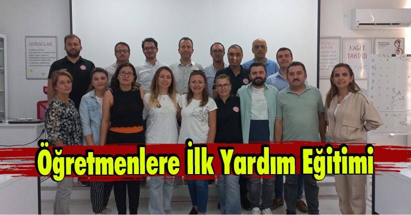 Öğretmenlere İlk Yardım Eğitimi