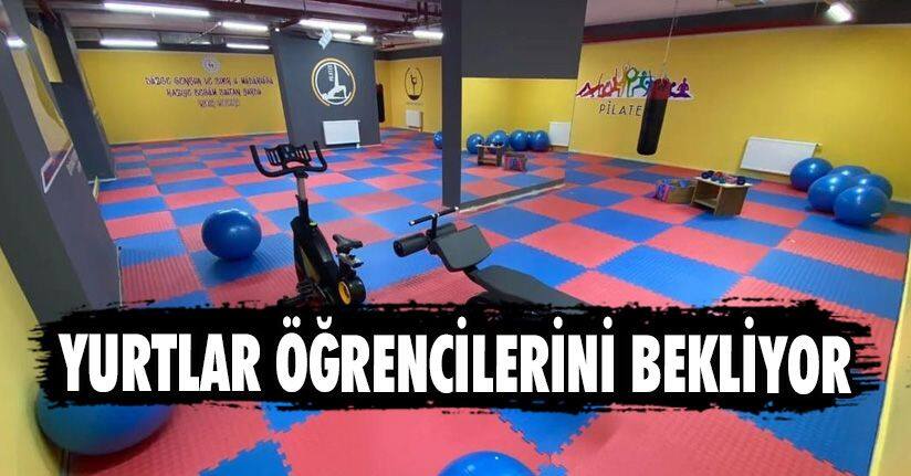 Yurtlar Öğrencilerini Bekliyor