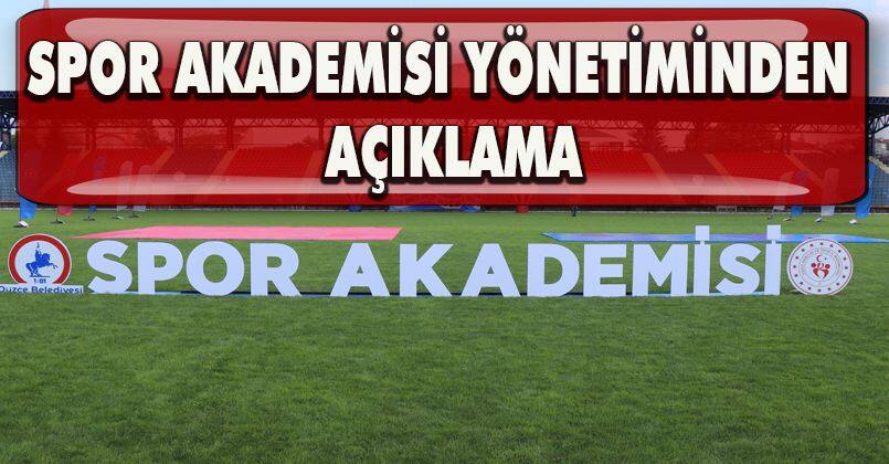 Spor Akademisi Yönetiminden Açıklama