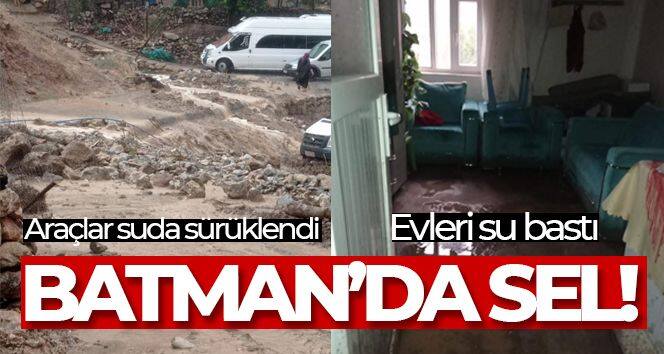 Batman'da sağanak sele dönüştü, evleri su bastı, araçlar suda sürüklendi