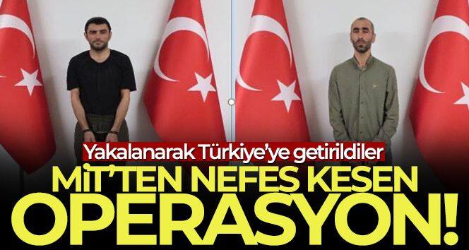 MİT'ten nefes kesen operasyon