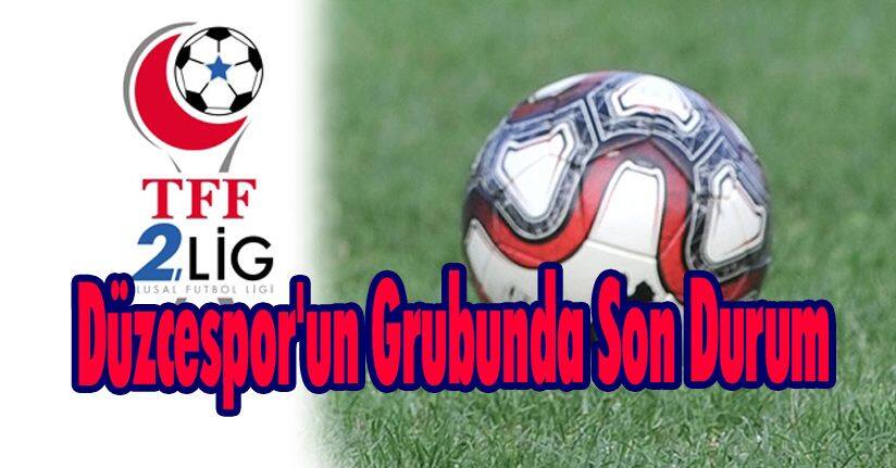 Düzcespor'un Grubunda Son Durum