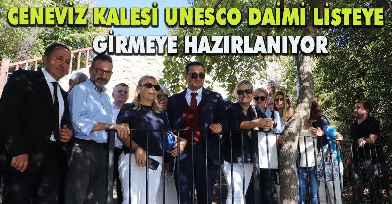 Ceneviz kalesi UNESCO daimi listeye girmeye hazırlanıyor