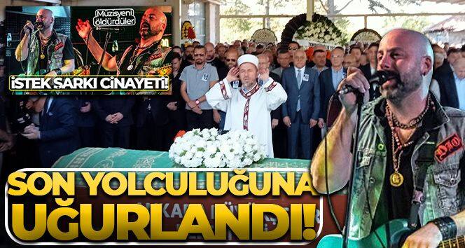 'İstek Şarkı' cinayetine kurban giden müzisyen Onur Şener son yolculuğuna uğurlandı