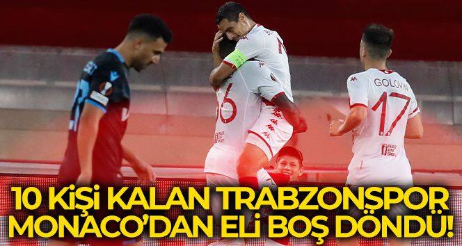 Trabzonspor, Monaco deplasmanında kayıp!