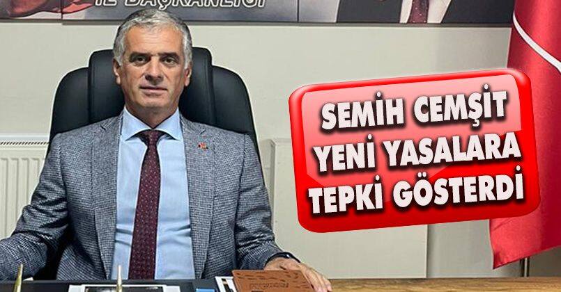 Semih Cemşit Yeni Yasalara Tepki Gösterdi