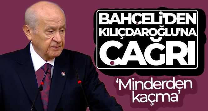 Bahçeli'den Kılıçdaroğlu'na çağrı: Minderden kaçma!