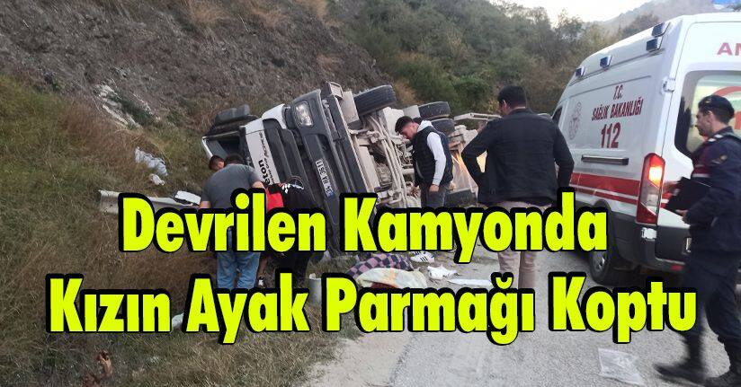 Devrilen Kamyonda Kızın Ayak Parmağı Koptu