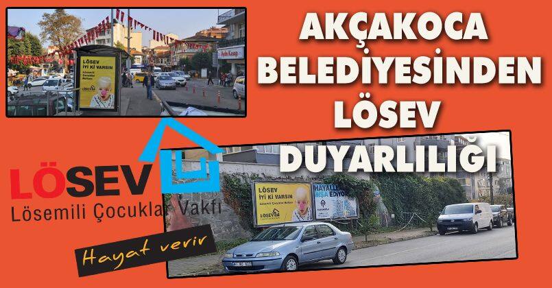 Akçakoca Belediyesinden Lösev Duyarlılığı