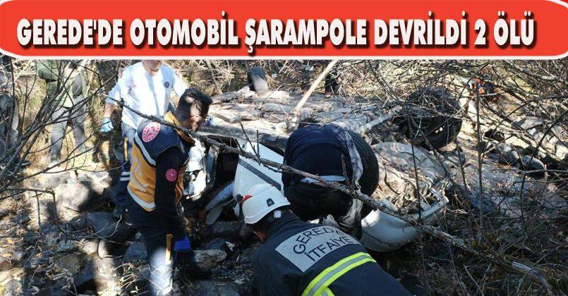 Gerede'de otomobil şarampole devrildi: 2 ölü