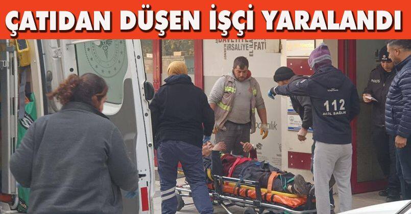 Tamir ettiği çatıdan beton zemine düşen işçi yaralandı
